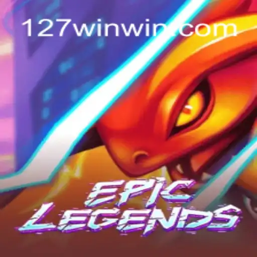 Exploring the Fascinating World of EpicLegends and the Thrilling 127win Mode