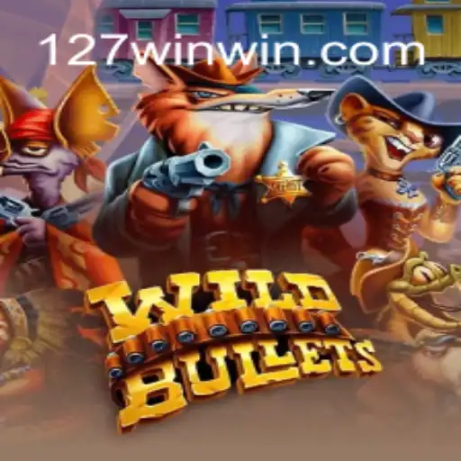 WildBullets: A Thrilling Game Adventure with 127win Strategy